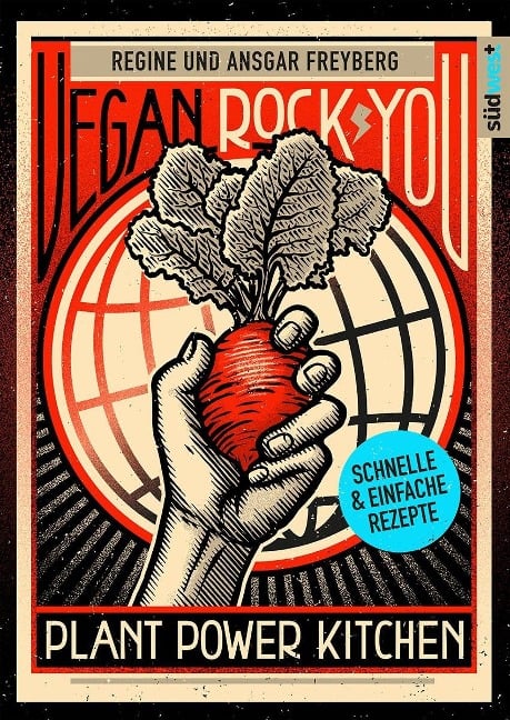 Vegan Rock You - Günstige vegane und nachhaltige Rezepte für jeden Tag - - Regine Freyberg, Ansgar Freyberg