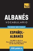 Vocabulario Español-Albanés - 3000 palabras más usadas - Andrey Taranov
