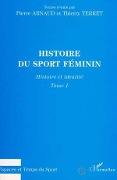 Cover-Bild zum Titel 'Histoire du sport féminin' von 'Terret, Arnaud'