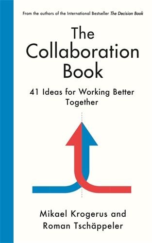 The Collaboration Book - Mikael Krogerus, Roman Tschäppeler