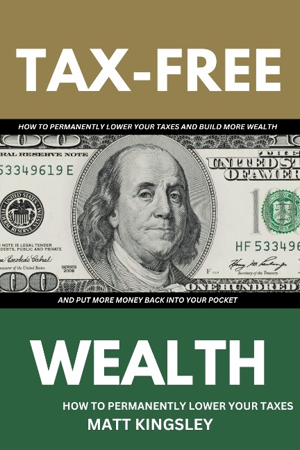 Tax-Free Wealth - Matt Kingsley
