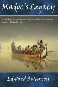Cover-Bild zum Titel 'Madoc's Legacy' von 'Edward Swanson'