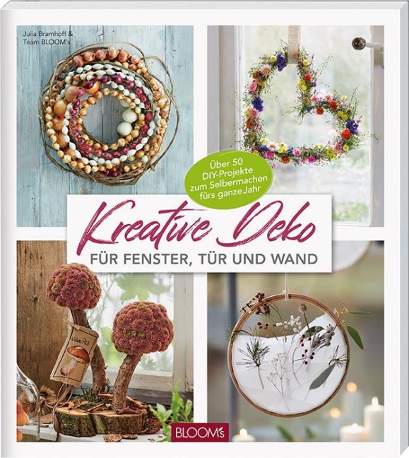 Kreative Deko - Julia Bramhoff, Team BLOOM's