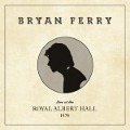 Cover-Bild zum Titel 'Live at the Royal Albert Hall 1974' von 'Bryan Ferry'