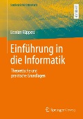 Cover-Bild zum Titel 'Einführung in die Informatik' von 'Bastian Küppers'