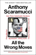 Cover-Bild zum Titel 'All the Wrong Moves' von 'Anthony Scaramucci'