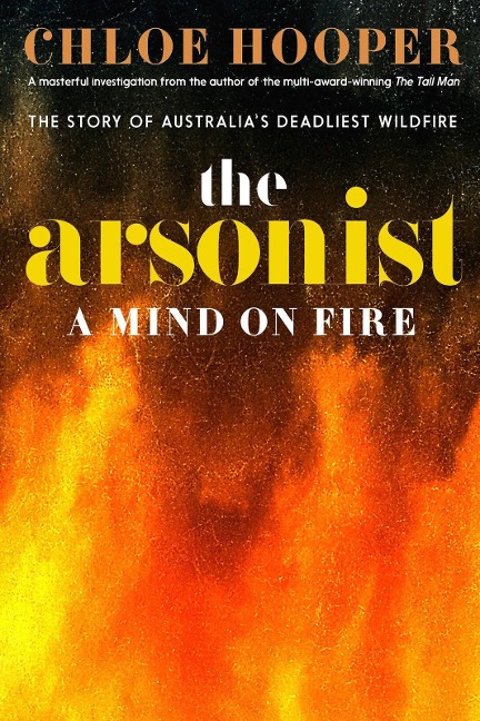 The Arsonist - Chloe Hooper