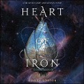 Cover-Bild zum Titel 'Heart of Iron' von 'Ashley Poston'