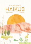 Cover-Bild zum Titel 'Mi cuaderno de haikus' von 'María José Ferrada'