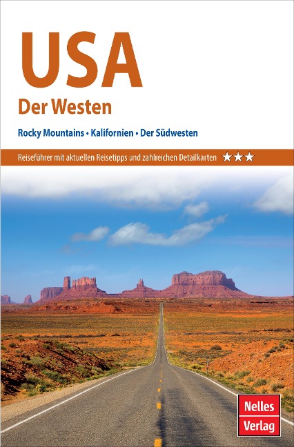 Nelles Guide Reiseführer USA - Der Westen - Jürgen Scheunemann, Anne Midgette, Arturo Gonzalez, Sara Hare, Anita King