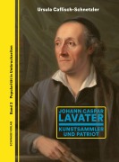 Cover-Bild zum Titel 'Johann Caspar Lavater' von 'Ursula Caflisch-Schnetzler'