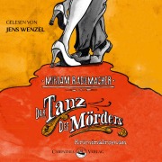 Cover-Bild zum Titel 'Der Tanz des Mörders' von 'Miriam Rademacher'