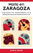 Cover-Bild zum Titel 'María en Zaragoza' von 'Daria Ga¿ek'