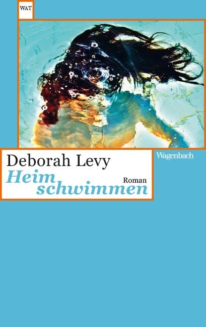 Heim schwimmen - Deborah Levy