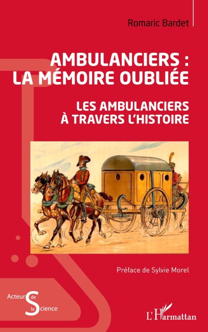 Ambulanciers : la mémoire oubliée - Romaric Bardet
