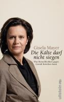 »Die Kälte darf nicht siegen!« - Gisela Mayer