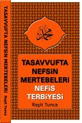 Tasavvufta Nefsin Mertebeleri ve Nefis Terbiyesi - Rasit Tunca