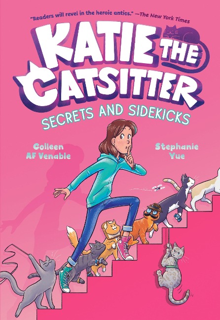 Katie the Catsitter 3: Secrets and Sidekicks - Colleen Af Venable