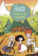Cover-Bild zum Titel 'Heidi Vuelve a Las Montañas / Heidi 2. Heidi Returns to the Mountains' von 'Johanna Spyri'