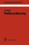 Cover-Bild zum Titel 'Trelliscodierung' von 'Johannes Huber'