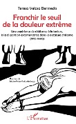 Cover-Bild zum Titel 'Franchir le seuil de la douleur extrême' von 'Veloso Bermedo'