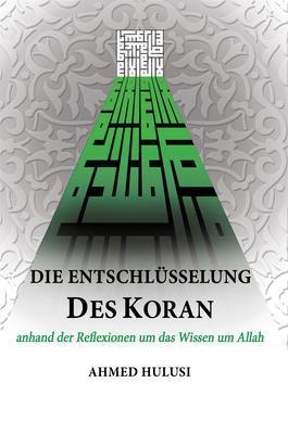 Die Entschlüsselung des Koran - Ahmed Hulusi