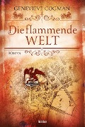 Cover-Bild zum Titel 'Die flammende Welt' von 'Genevieve Cogman'