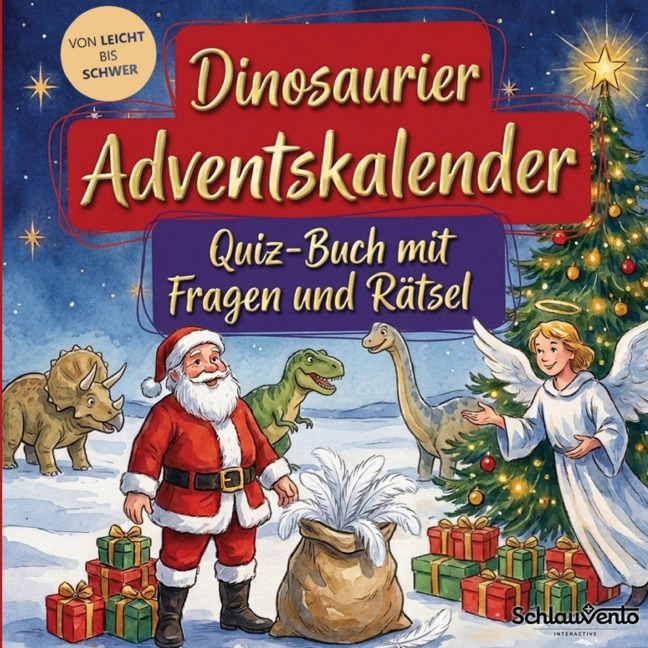 Dinosaurier-Adventskalender: Quiz-Buch mit Fragen und Rätsel - Schlauvento Interactive