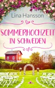 Cover-Bild zum Titel 'Sommerhochzeit in Schweden' von 'Lina Hansson'