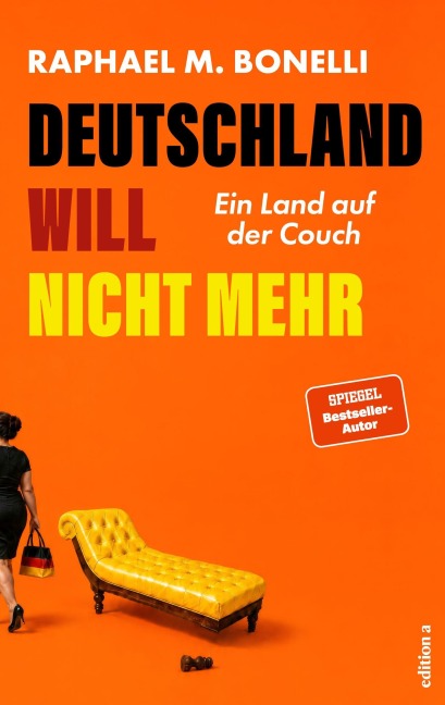 Deutschland will nicht mehr - Raphael M. Bonelli