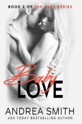 Cover-Bild zum Titel 'Baby Love (Baby Series, #2)' von 'Andrea Smith'