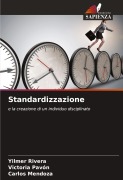 Cover-Bild zum Titel 'Standardizzazione' von 'Yilmer Rivera, Victoria Pavón, Carlos Mendoza'