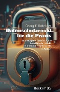Cover-Bild zum Titel 'Datenschutzrecht für die Praxis' von 'Georg F. Schröder'
