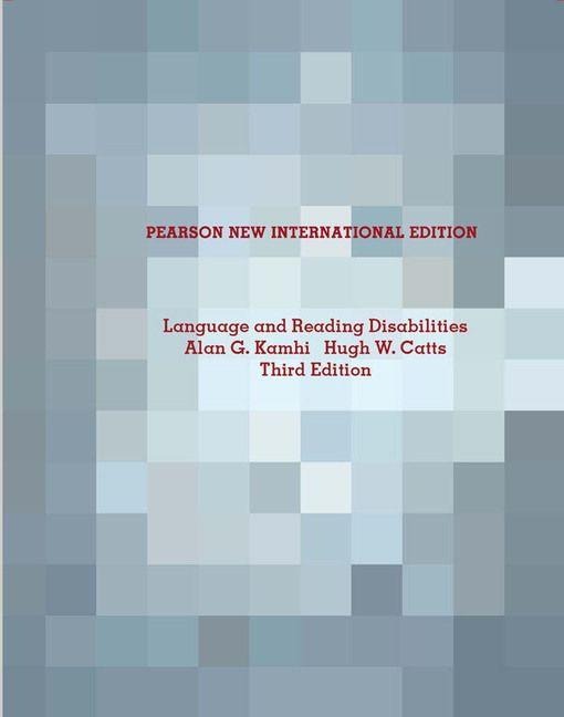 Language and Reading Disabilities - Alan Kamhi, Alan G. Kamhi, Hugh W. Catts
