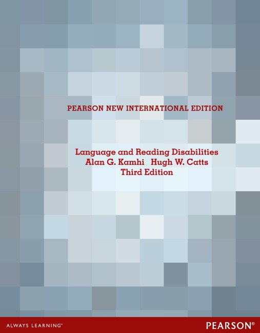 Language and Reading Disabilities - Alan Kamhi, Alan G. Kamhi, Hugh W. Catts