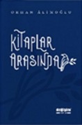 Cover-Bild zum Titel 'Kitaplar Arasinda' von 'Orhan Alimoglu'