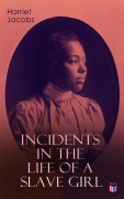 Cover-Bild zum Titel 'Incidents in the Life of a Slave Girl' von 'Harriet Jacobs'