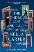 Cover-Bild zum Titel 'The Wondrous Life and Loves of Nella Carter' von 'Brionni Nwosu'