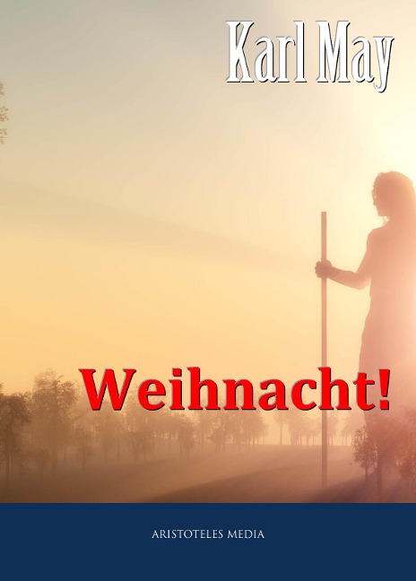 Weihnacht! - Karl May