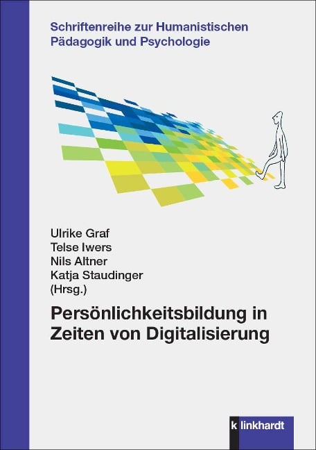 Persönlichkeitsbildung in Zeiten von Digitalisierung - 