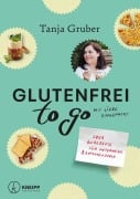 Cover-Bild zum Titel 'Glutenfrei to go' von 'Tanja Gruber'