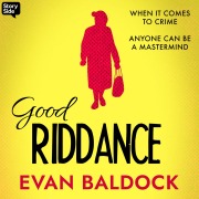 Cover-Bild zum Titel 'Good Riddance' von 'Evan Baldock'