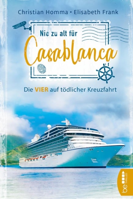 Nie zu alt für Casablanca - Christian Homma, Elisabeth Frank