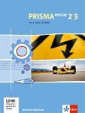 Prisma Physik - Ausgabe für Nordrhein-Westfalen (Neubearbeitung). Schülerbuch mit 2 Schüler-CD-ROMs 7.-10. Schuljahr - 