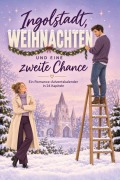 Cover-Bild zum Titel 'Ingolstadt, Weihnachten und eine zweite Chance' von 'Tim Scholz'