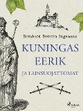 Kuningas Eerik ja lainsuojattomat - Bernhard Severin Ingemann
