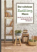 Cover-Bild zum Titel 'Der ruhelose Zwilling Mann ist ständig auf der Suche nach unentdeckten Horizonten' von 'Silvia Kaufer'