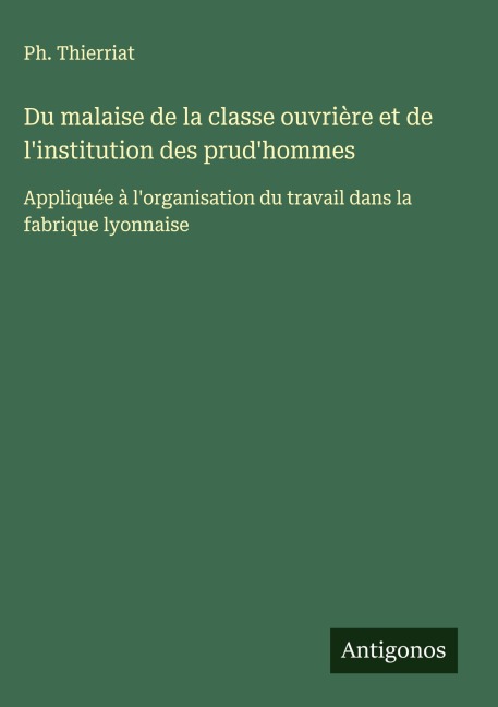 Du malaise de la classe ouvrière et de l'institution des prud'hommes - Ph. Thierriat