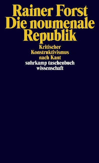 Die noumenale Republik - Rainer Forst