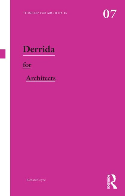 Derrida for Architects - Richard Coyne